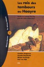 Les Rois des Tambours au Haayre: Récitée par Aamadu Baa Digi, griot des FulBe à Dalla (Mali)