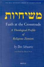 Faith at the Crossroads: A Theological Profile of Religious Zionism