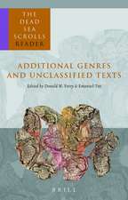 The Dead Sea Scrolls Reader, Volume 6 Additional Genres and Unclassified Texts