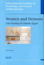 Women and Demons: Cult Healing in Islamic Egypt