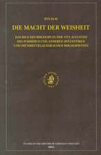 Die Macht der Weisheit: Das Bild des Bischofs in der Vita Augustini des Possidius und anderen spätantiken und frühmittelalterlichen Bischofsviten