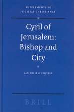 Cyril of Jerusalem: Bishop and City