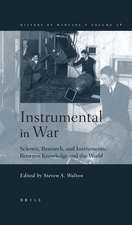 Instrumental in War: Science, Research, and Instruments Between Knowledge and the World