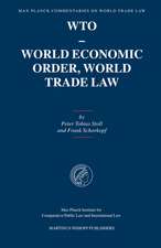 WTO - World Economic Order, World Trade Law