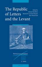 The Republic of Letters and the Levant