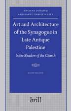 Art and Architecture of the Synagogue in Late Antique Palestine