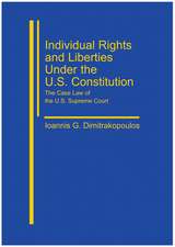 Individual Rights and Liberties under the U.S. Constitution: The Case Law of the U.S. Supreme Court