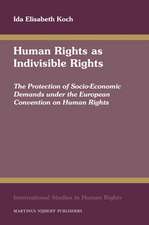 Human Rights as Indivisible Rights: The Protection of Socio-Economic Demands under the European Convention on Human Rights