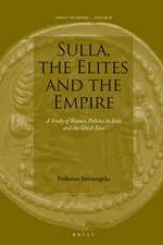 Sulla, the Elites and the Empire: A Study of Roman Policies in Italy and the Greek East