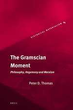 The Gramscian Moment