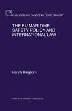 The EU Maritime Safety Policy and International Law