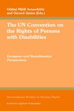 The UN Convention on the Rights of Persons with Disabilities