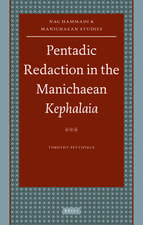 Pentadic Redaction in the Manichaean <i>Kephalaia</i>