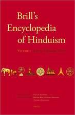 Brill's Encyclopedia of Hinduism. Volume One: Regions, Pilgrimage, Deities