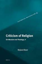 Criticism of Religion: On Marxism and Theology, II