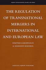 The Regulation of Transnational Mergers in International and European Law