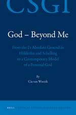 God - Beyond Me: From the I's Absolute Ground in Hölderlin and Schelling to a Contemporary Model of a Personal God