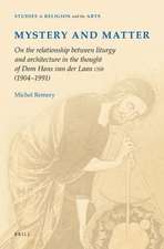 Mystery and Matter: On the relationship between liturgy and architecture in the thought of dom Hans van der Laan OSB (1904‐1991). 