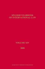 Spanish Yearbook of International Law, Volume 14 (2008)