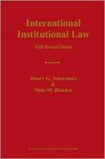 International Institutional Law: Unity Within Diversity, Fifth Revised Edition