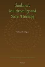 The Secret Sankara: On Multivocality and Truth in Sankara's Teaching