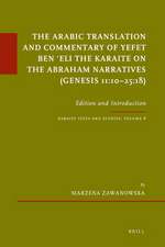 The Arabic Translation and Commentary of Yefet ben ʿEli the Karaite on the Abraham Narratives (Genesis 11:10–25:18)