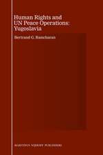 Human Rights and U.N. Peace Operations: Yugoslavia