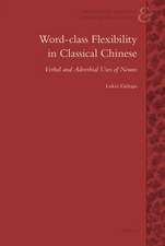 Word-Class Flexibility in Classical Chinese: Verbal and Adverbial Uses of Nouns