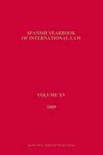 Spanish Yearbook of International Law, Volume 15 (2009)