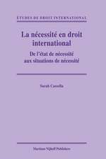 La nécessité en droit international: De l’état de nécessité aux situations de nécessité