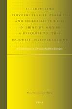 Interpreting Proverbs 11:18-31, Psalm 73, and Ecclesiastes 9:1-12 in Light of, and as a Response to, Thai Buddhist Interpretations: A Contribution to Christian-Buddhist Dialogue