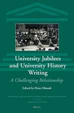 University Jubilees and University History Writing: A Challenging Relationship