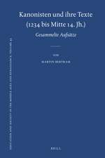 Kanonisten und ihre Texte (1234 bis Mitte 14. Jh.): 18 Aufsätze und 14 Exkurse