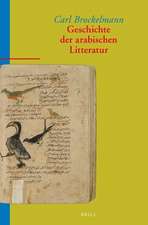 Geschichte der Arabischen Litteratur (6 vol. set): A New Edition, with a Preface by Jan Just Witkam