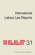 International Labour Law Reports, Volume 31