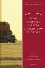 Long Journeys. African Migrants on the Road