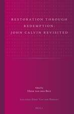 Restoration through Redemption: John Calvin Revisited