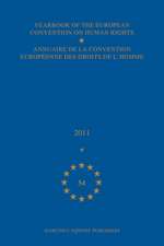 Yearbook of the European Convention on Human Rights/Annuaire de la convention européenne des droits de l'homme, Volume 54 (2011)