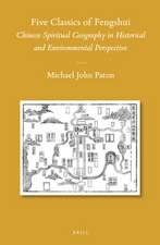 Five Classics of Fengshui: Chinese Spiritual Geography in Historical and Environmental Perspective