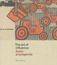 The art of influence. Asian propaganda