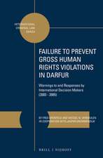 Failure to Prevent Gross Human Rights Violations in Darfur: Warnings to and Responses by International Decision Makers (2003 – 2005)