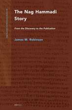 The Nag Hammadi Story (2 vols.): From the Discovery to the Publication