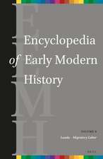 Encyclopedia of Early Modern History, volume 8 : (Lauda – Migratory Labor)