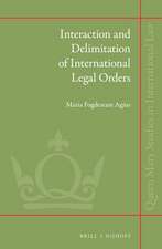 Interaction and Delimitation of International Legal Orders