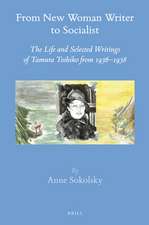 From New Woman Writer to Socialist: The Life and Selected Writings of Tamura Toshiko from 1936–1938