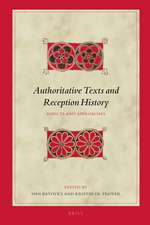 Authoritative Texts and Reception History: Aspects and Approaches