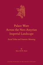 Palace Ware Across the Neo-Assyrian Imperial Landscape