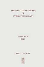 The Palestine Yearbook of International Law, Volume 18 (2015)