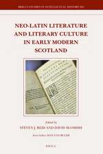 Neo-Latin Literature and Literary Culture in Early Modern Scotland