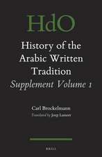 History of the Arabic Written Tradition Supplement Volume 1